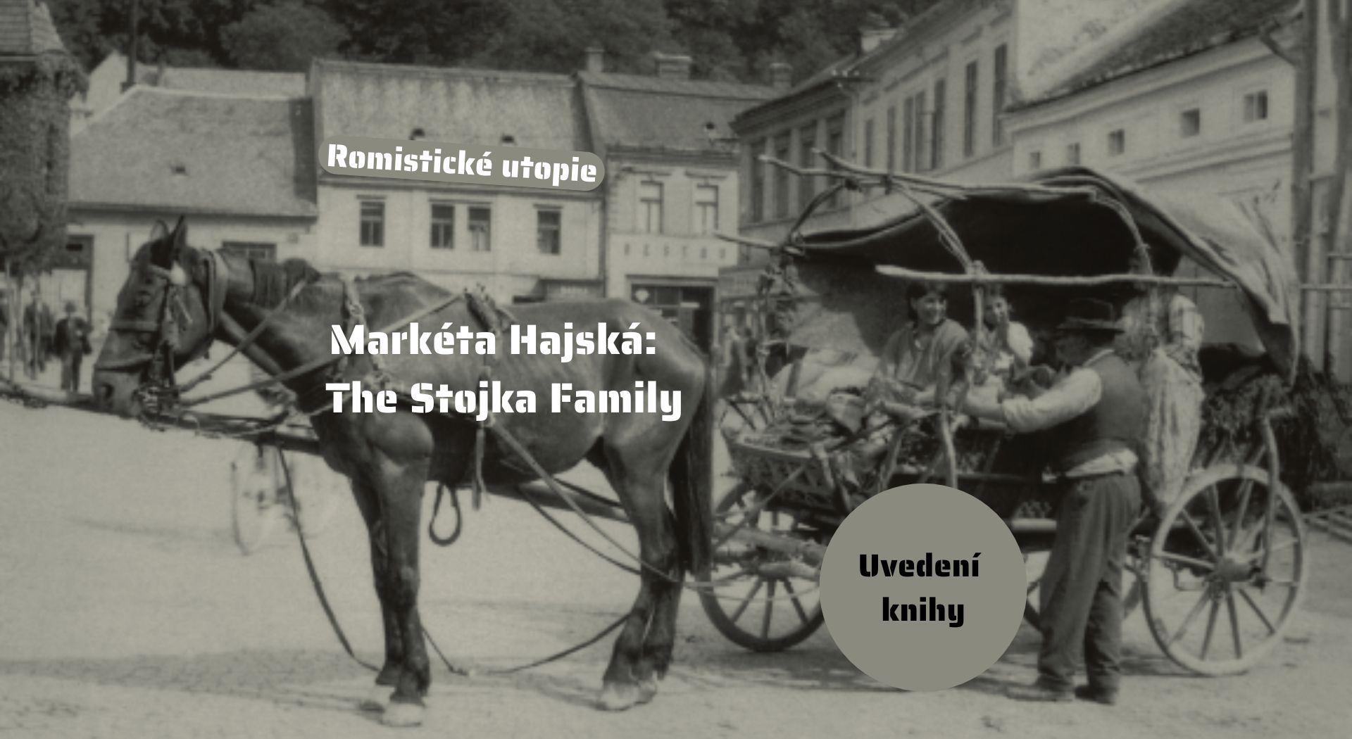RU#77: The Stojka family. Uvedení knihy M. Hajské