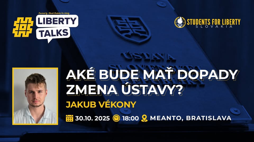 LibertyTalks | Aké bude mať dopady zmena ústavy?