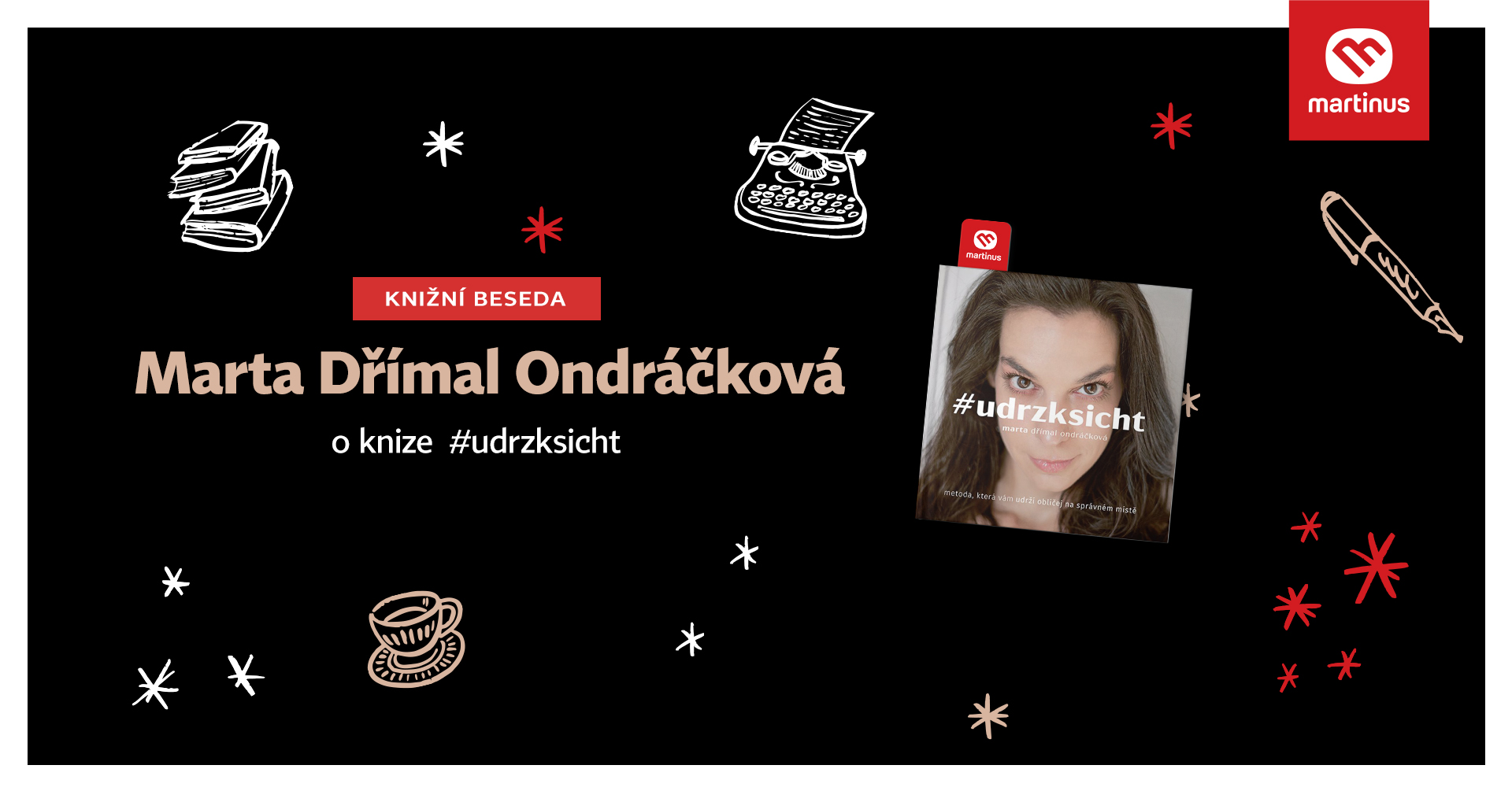 Beseda v Martinusu: Marta Dřímal Ondráčková o knize #udrzksicht