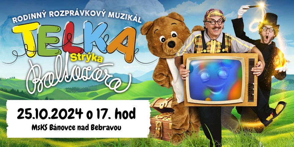 Telka Strýka Baltazára - Rodinný rozprávkový muzikál