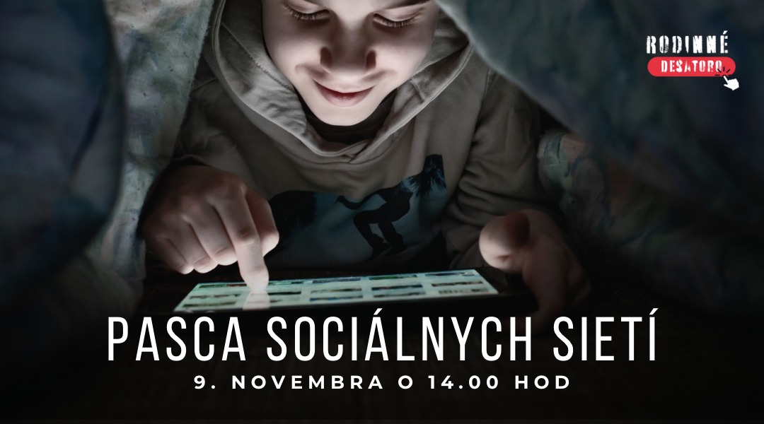 Pasca sociálnych sietí | Rodinné desatoro
