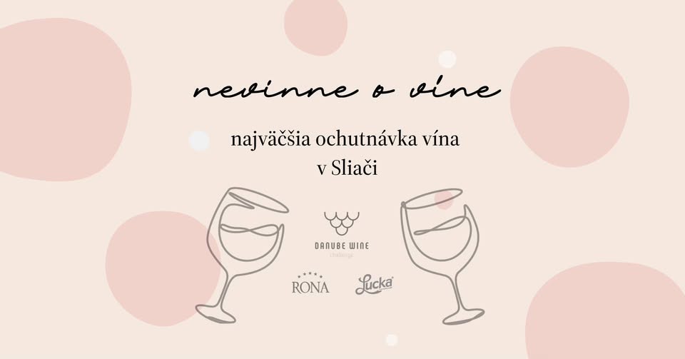 Nevinne o víne v Sliači