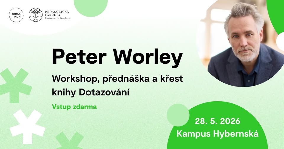 Workshop a křest knihy „Dotazování" s Peterem Worleym