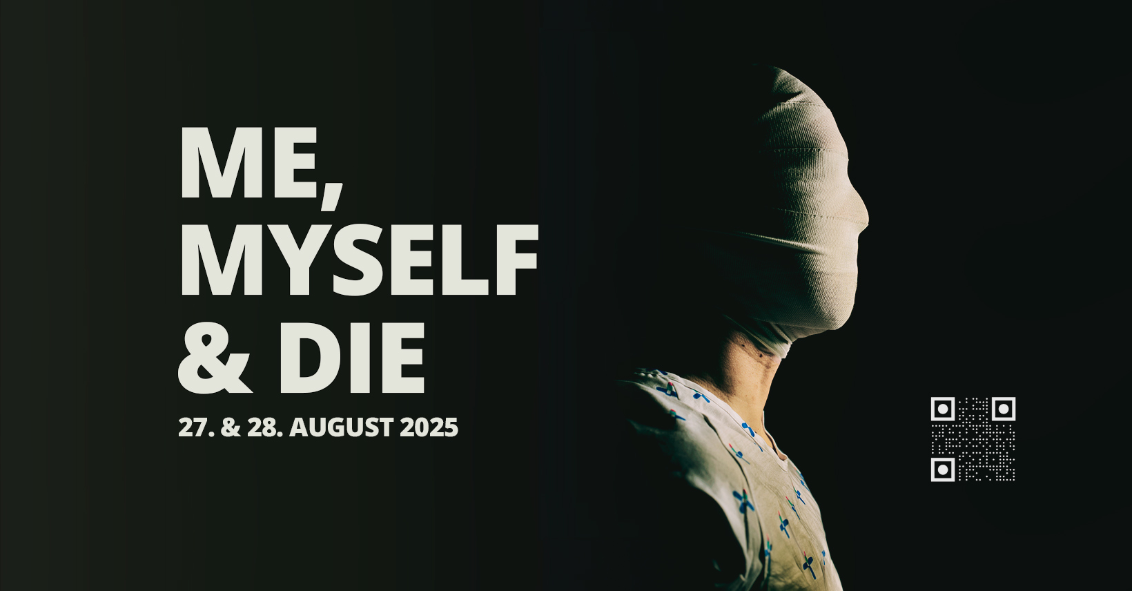 ME, MYSELF & DIE - Ausstellung & Symposium