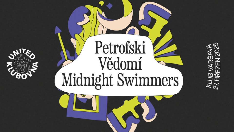 United Klubovna // Indie vítání jara // Midnight Swimmers, Petrofski, Vědomí