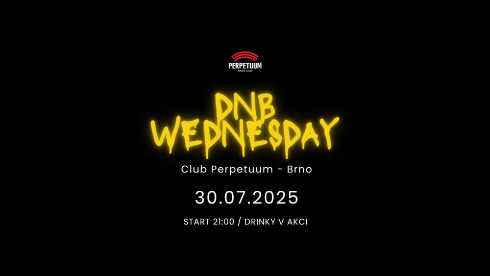 D&B Wednesday - club Perpetuum - 30.7.2025
