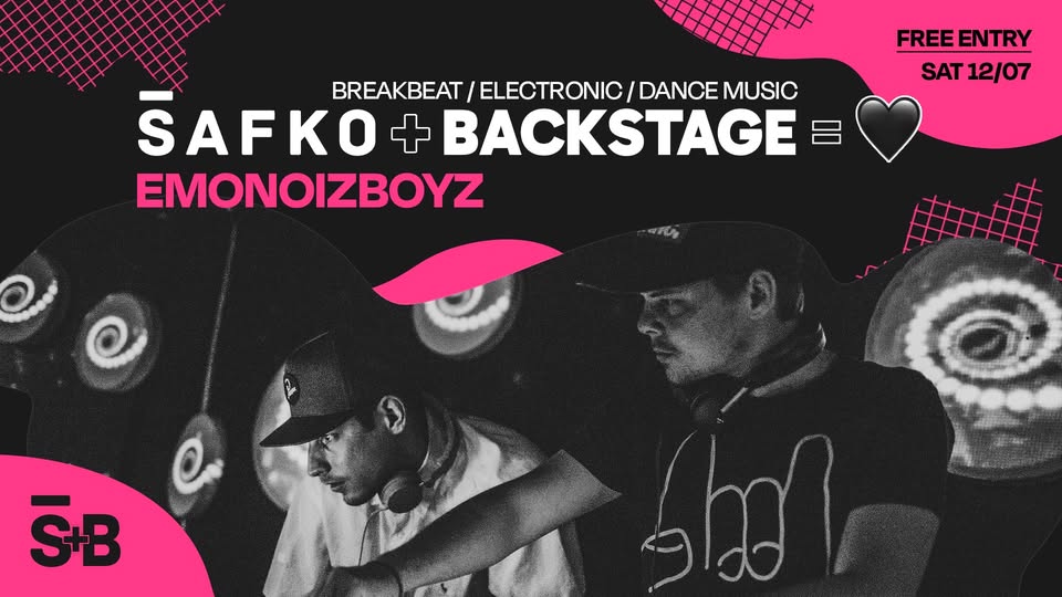 ŠAFKO ➕ BACKSTAGE 🟰 🖤 | SATURDAY 12/7 w. EMONOIZBOYZ | FREE ENTRY