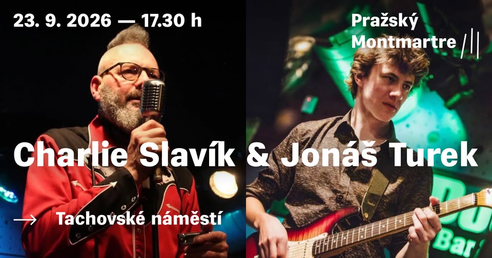 Pražský Montmartre - Charlie Slavík & Jonáš Turek