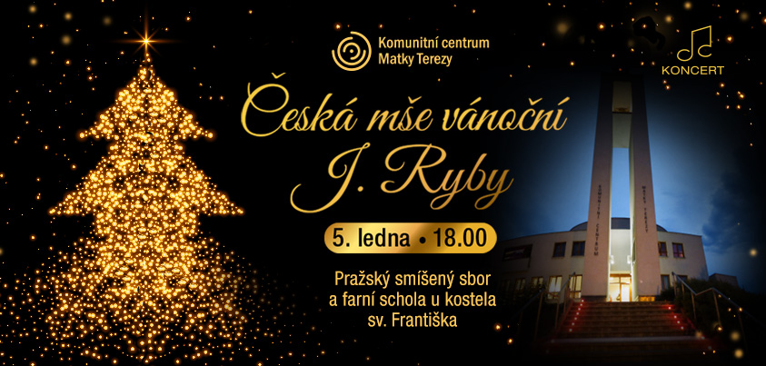 Česká mše vánoční J.J. Ryby - koncertní provedení v podání Pražského smíšeného sboru a farní scholy