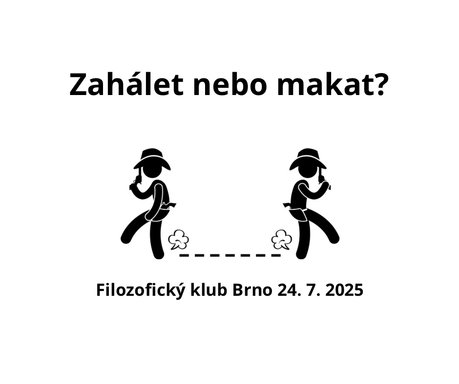 Filozofický klub: Zahálet nebo makat?