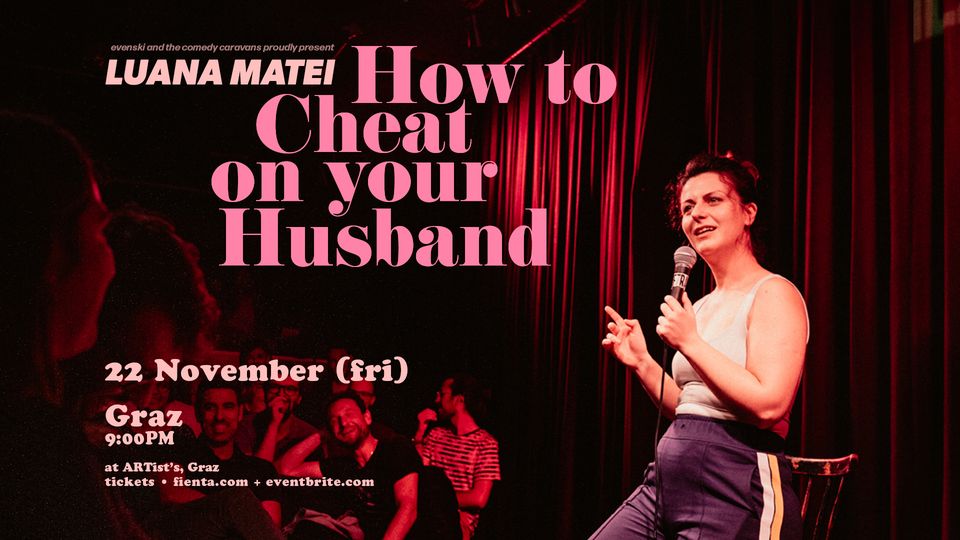 HOW TO CHEAT ON YOUR HUSBAND in GRAZ • Stand-up Comedy in English
