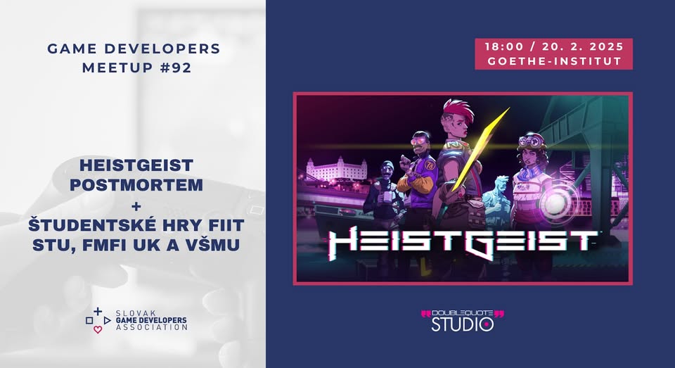 HeistGeist postmortem + študentské hry STU, UK a VŠMU