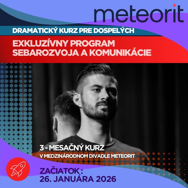 DRAMATICKÝ KURZ PRE DOSPELÝCH – EXKLUZÍVNY PROGRAM SEBAROZVOJA