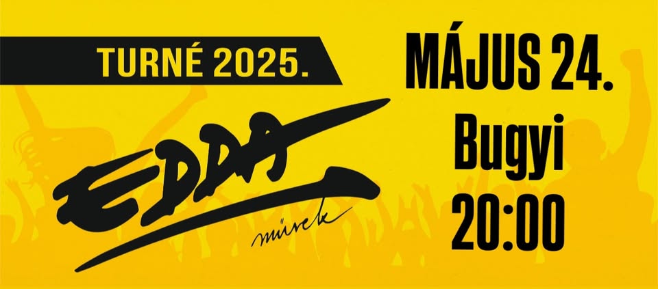 EDDA MŰVEK KONCERT // Bugyi