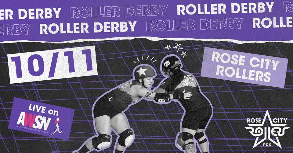 ROLLER DERBY: Rose City Rollers vs Atlanta Roller Derby