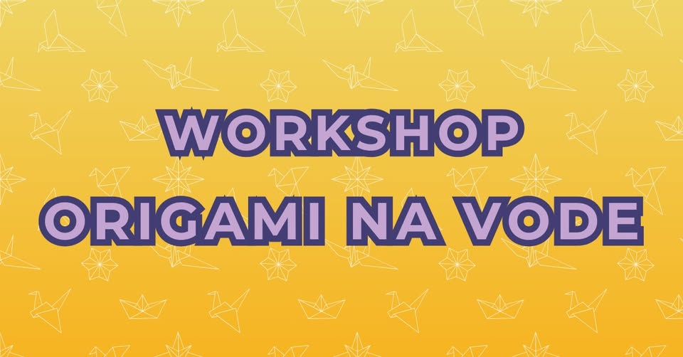 Origami na vode - workshop v SteelParku