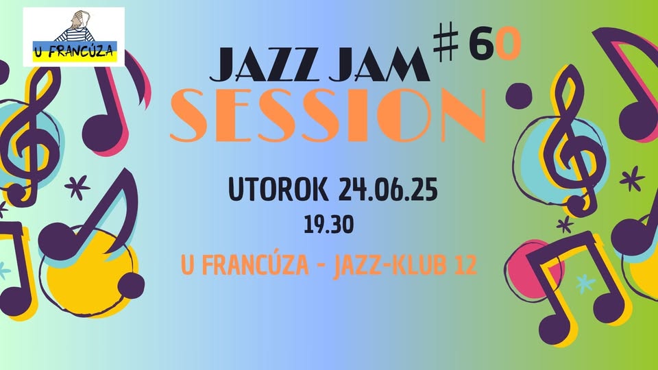 JAZZ JAM SESSION 60 @ U Francúza
