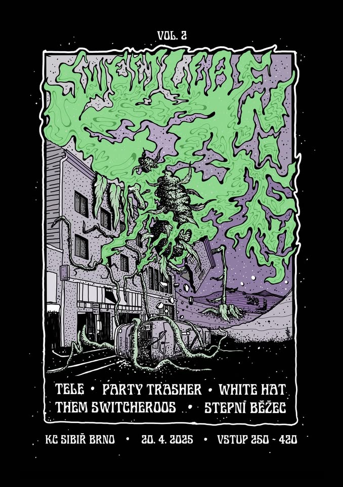 Sweet Leaf Night vol. 2 Tele/PartyTrasher/WhiteHat/ThemSwitcheroos/StepniBezec