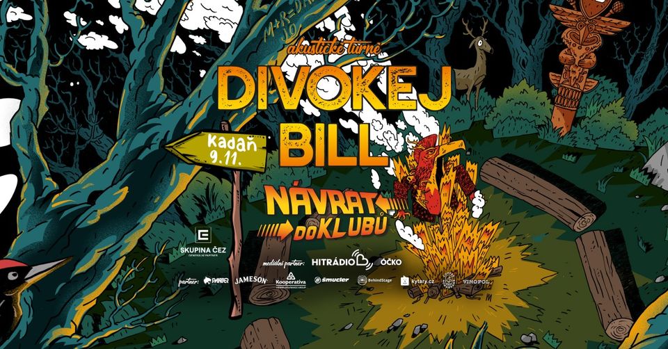 Divokej Bill - Návrat do klubů/KADAŇ 9.11.2024/Akustické turné