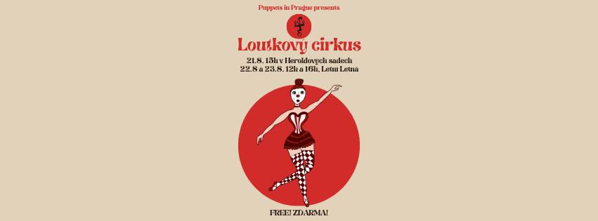 Puppet Circus/Loutkový Cirkus at Letni Letna Festival