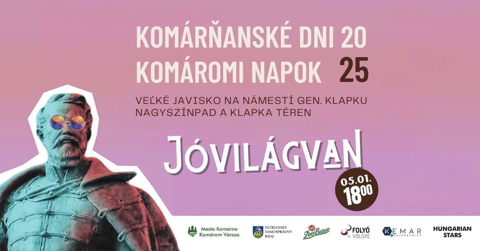 Jóvilágvan @ Komáromi Napok