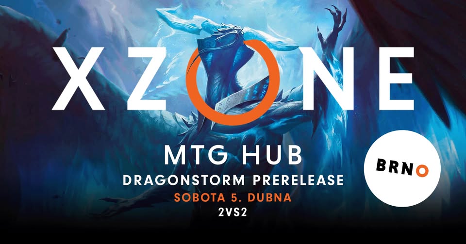 Xzone Prerelease - Tarkir: Dragonstorm 2HG v Xzone Brno