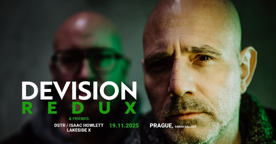 DEVISION REDUX & FRIENDS // PRAGUE