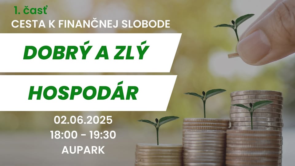 Cesta k finančnej slobode: 1. Dobrý a zlý hospodár