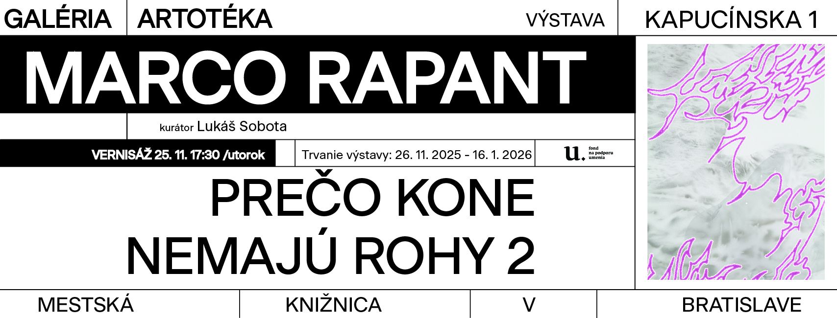 Marco Rapant: Prečo kone nemajú rohy 2 - vernisáž výstavy
