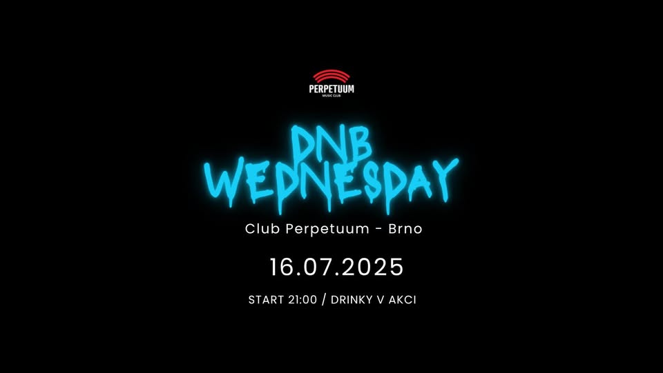 D&B Wednesday - club Perpetuum - 16.7.2025