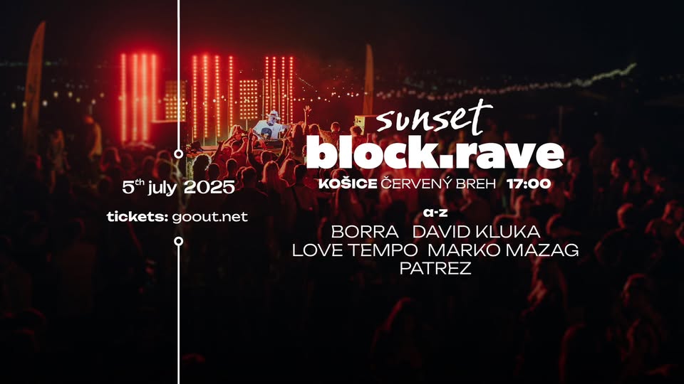 block.rave sunset 05_07_25 červený breh košice