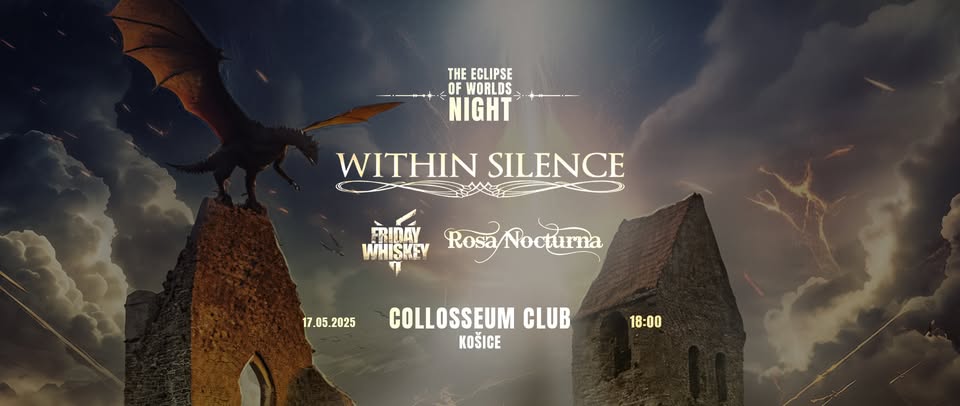 Within Silence / Friday Whiskey / Rosa Nocturna