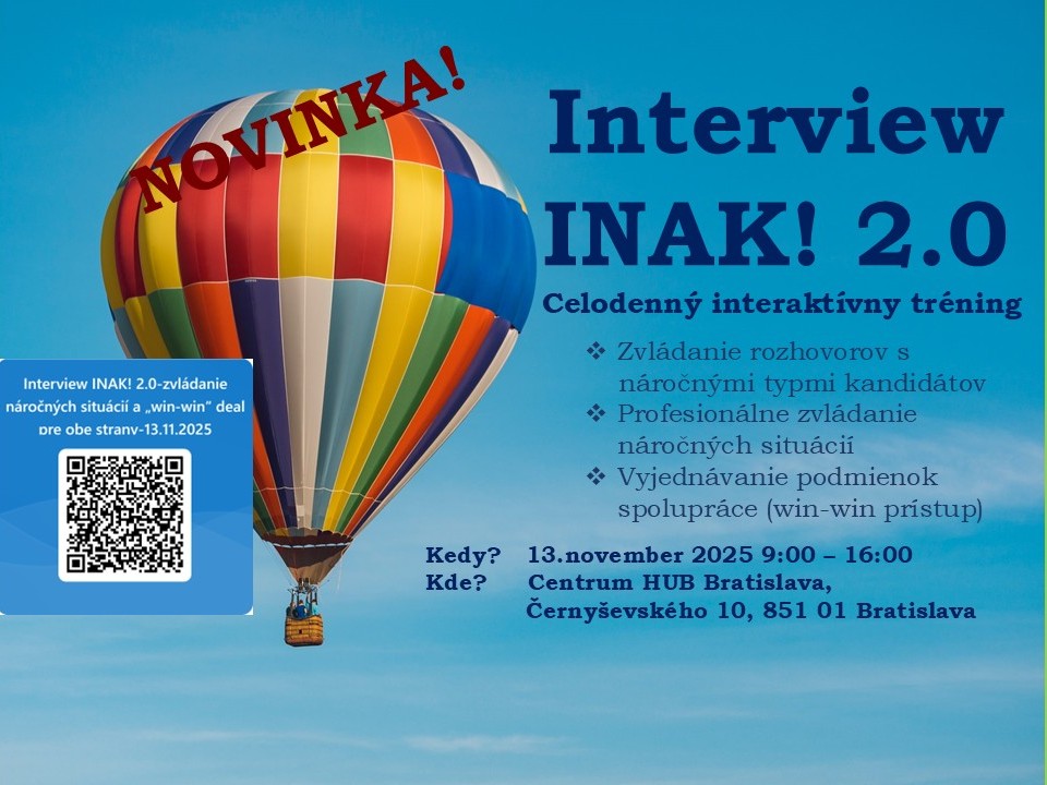 Interview INAK! 2.0 - zvládanie náročných situácií & "win-win" deal pre obe strany