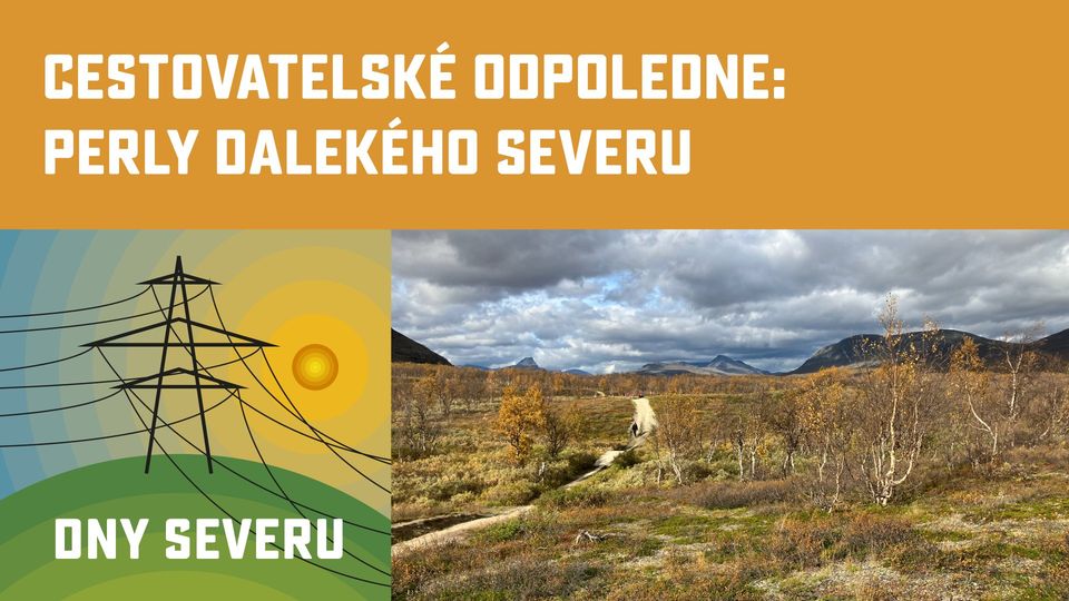 Cestovatelské odpoledne: Perly dalekého Severu