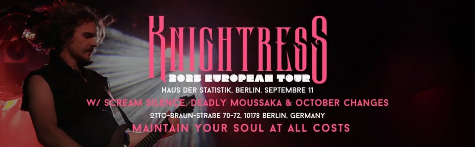 KNIGHTRESS | DEADLY MOUSSAKA | SCREAM SILENCE | Live in Berlin
