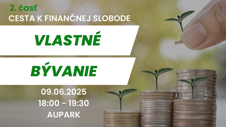 Cesta k finančnej slobode: 2. Vlastné bývanie