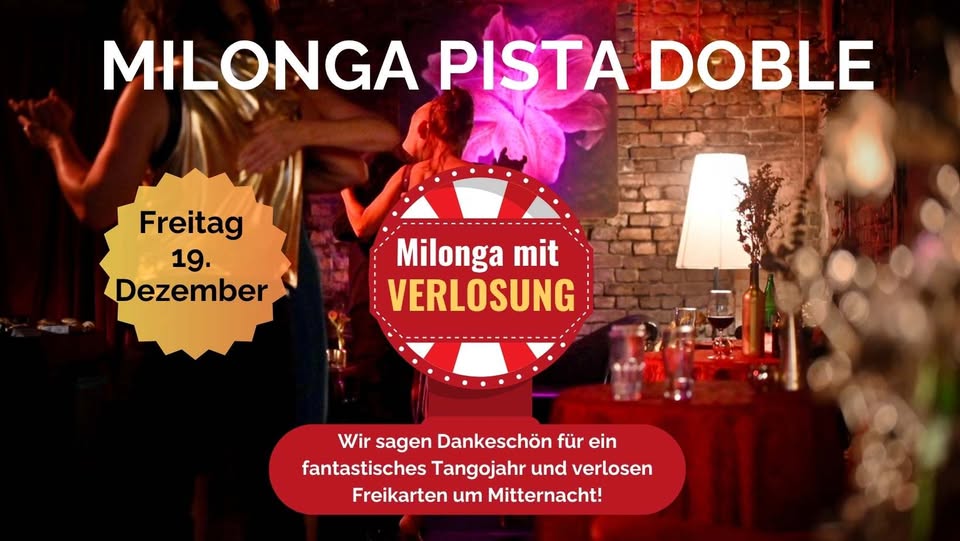Große Dankeschön-Milongaparty zum Jahresabschluss mit Tombola, DJs Michael Rühl (trad), Djingo (Neo)