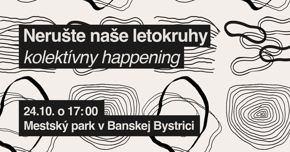 Nerušte naše letokruhy – kolektívny happening 🌳
