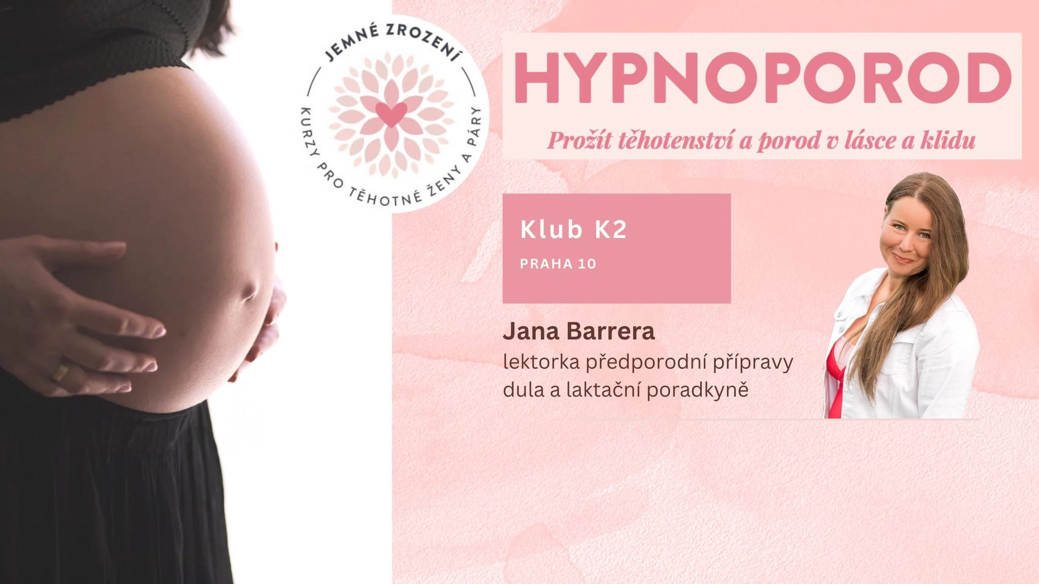 Hypnoporod - jednodenní kurz Jemného Zrození