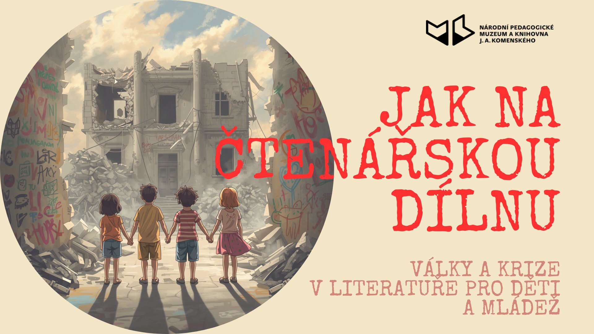 Jak na čtenářskou dílnu : války a krize v literatuře pro děti a mládež