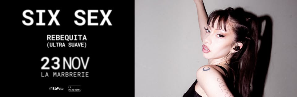 Six Sex + Rebequita dj set (Ultra Suave)