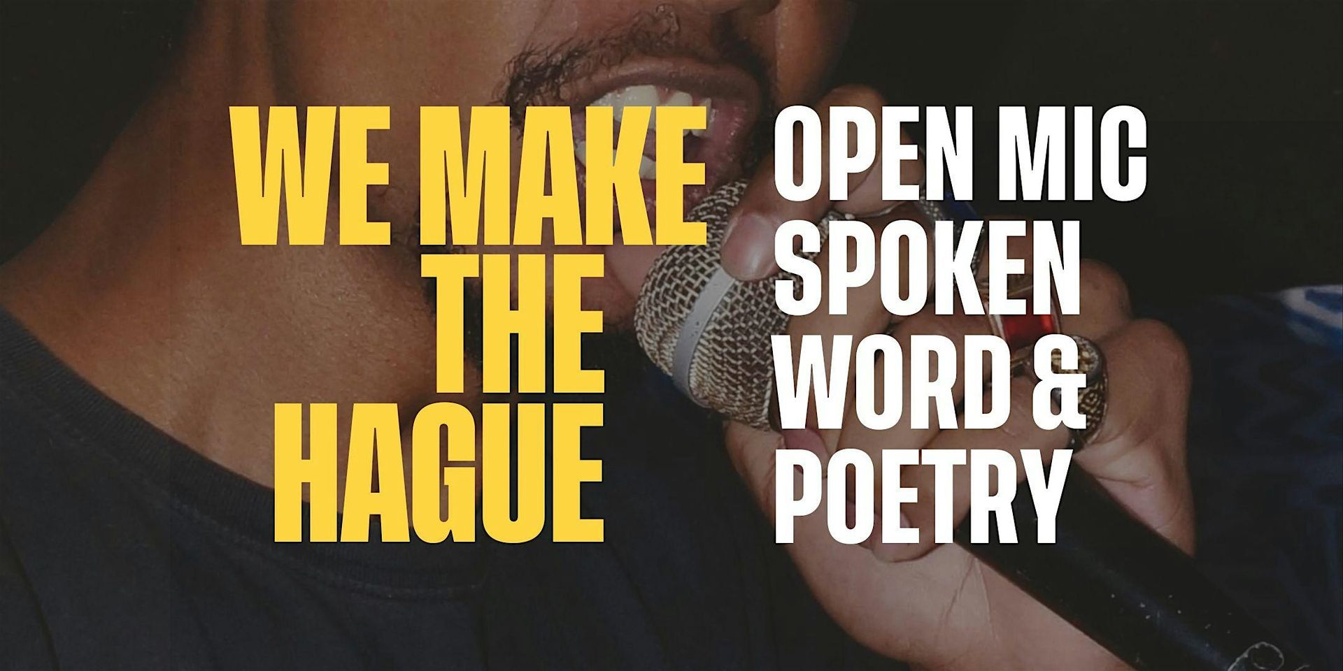 We Make The Hague Open Mic – Spoken Word & Poetry
