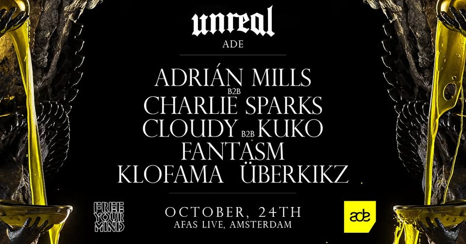 Unreal x FYM ADE Friday - 24 OCT