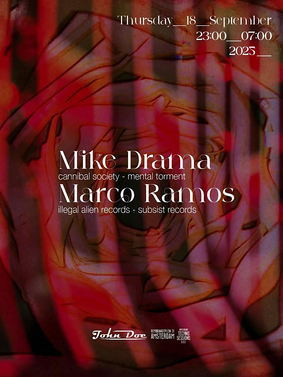 Amsterdam Techno Sessions w/ Mike Drama (Cannibal Society - Djaxx Up)