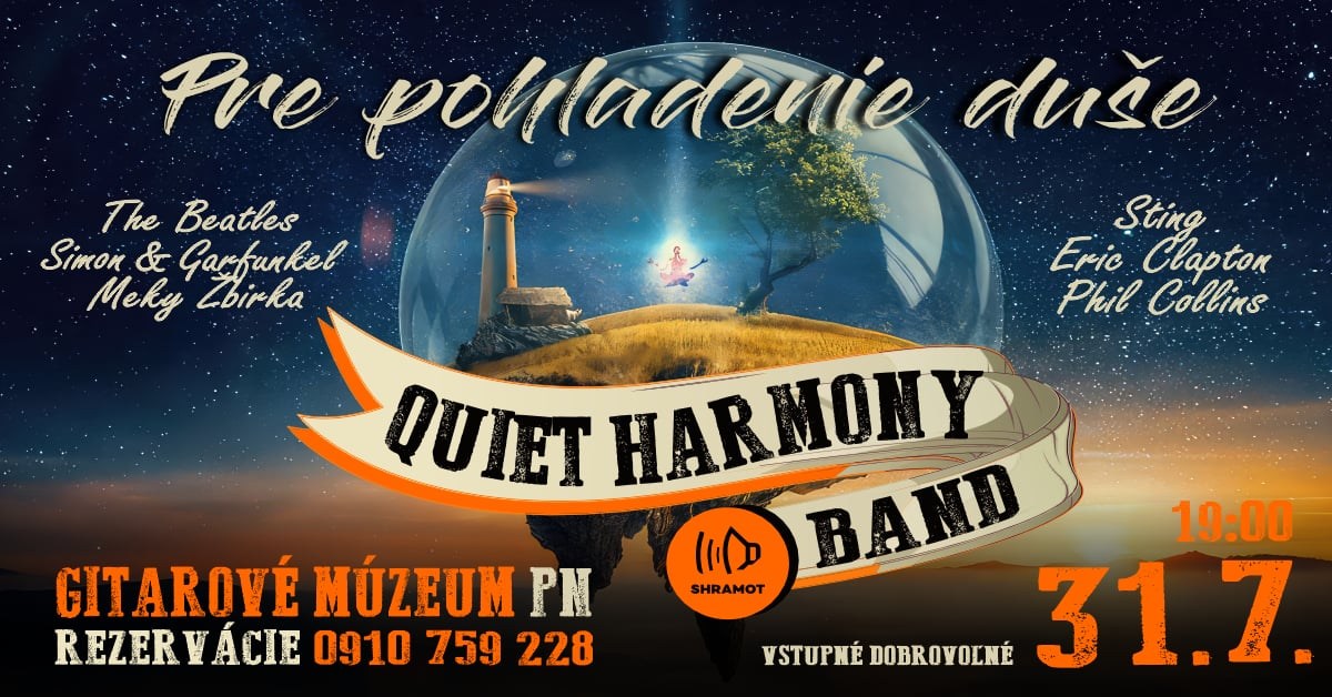 QUIET HARMONY :: koncert pre pohladenie duše