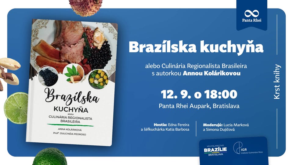 Krst knihy Brazílska kuchyňa alebo Culinária Regionalista Brasileira s autorkou Annou Kolárikovou