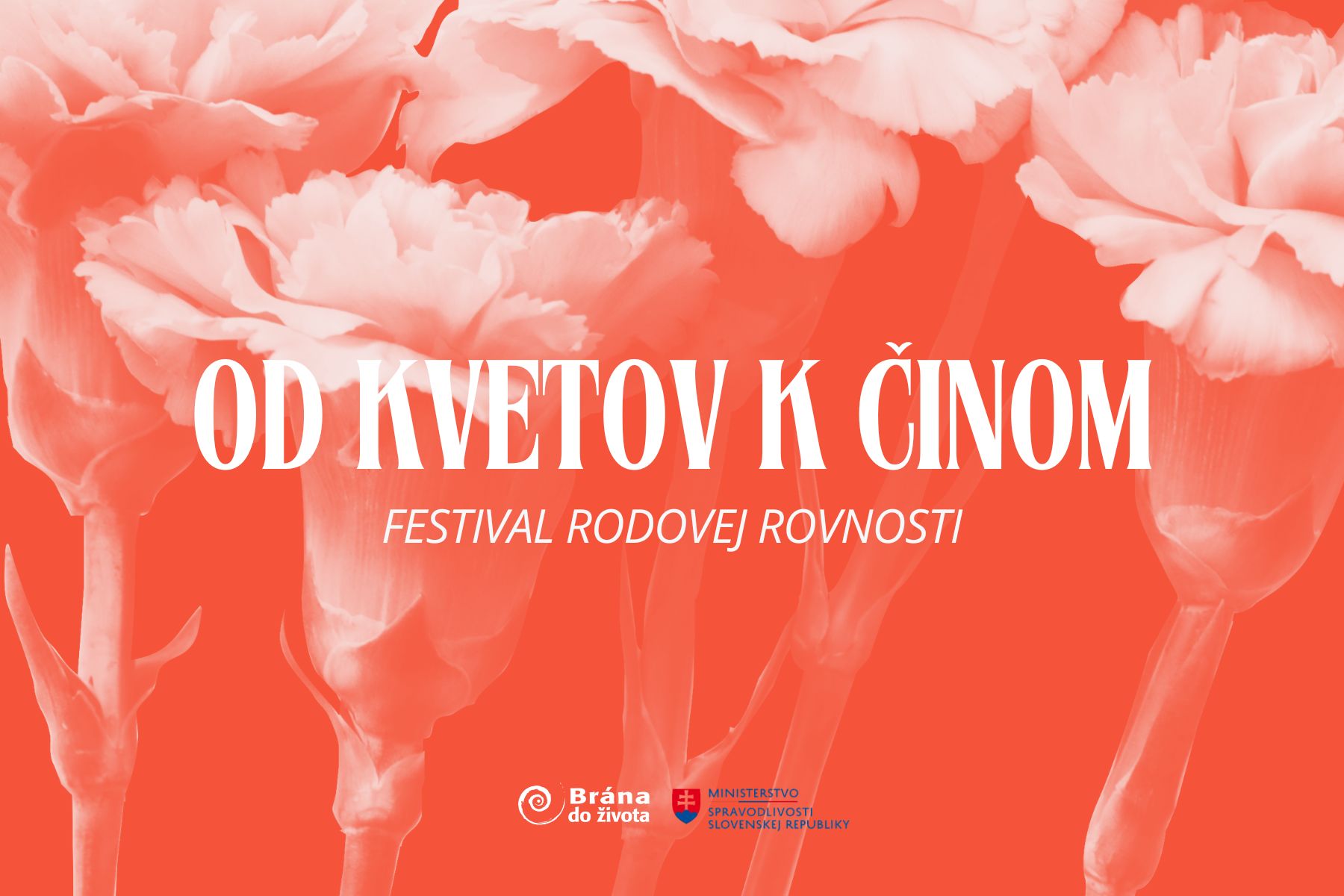 OD KVETOV K ČINOM