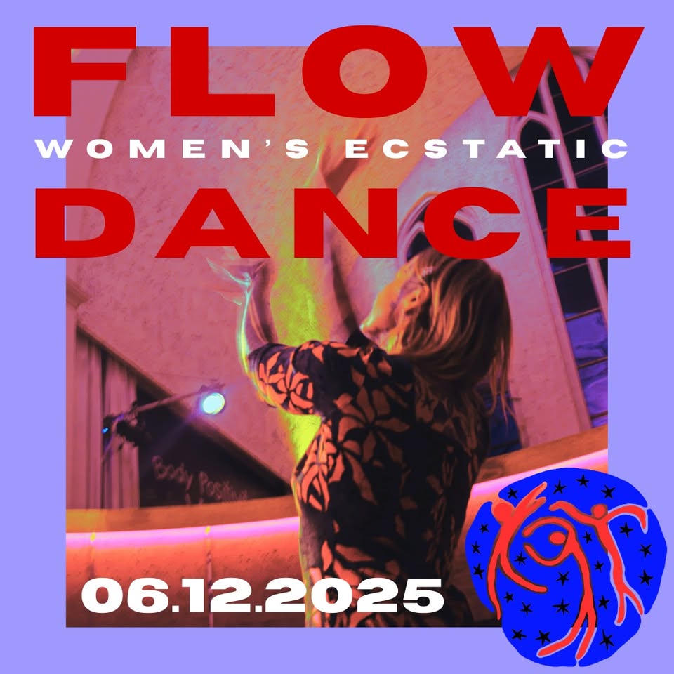 Flow Dance ~ A Women's Ecstatic Dance Journey ~ Ignite