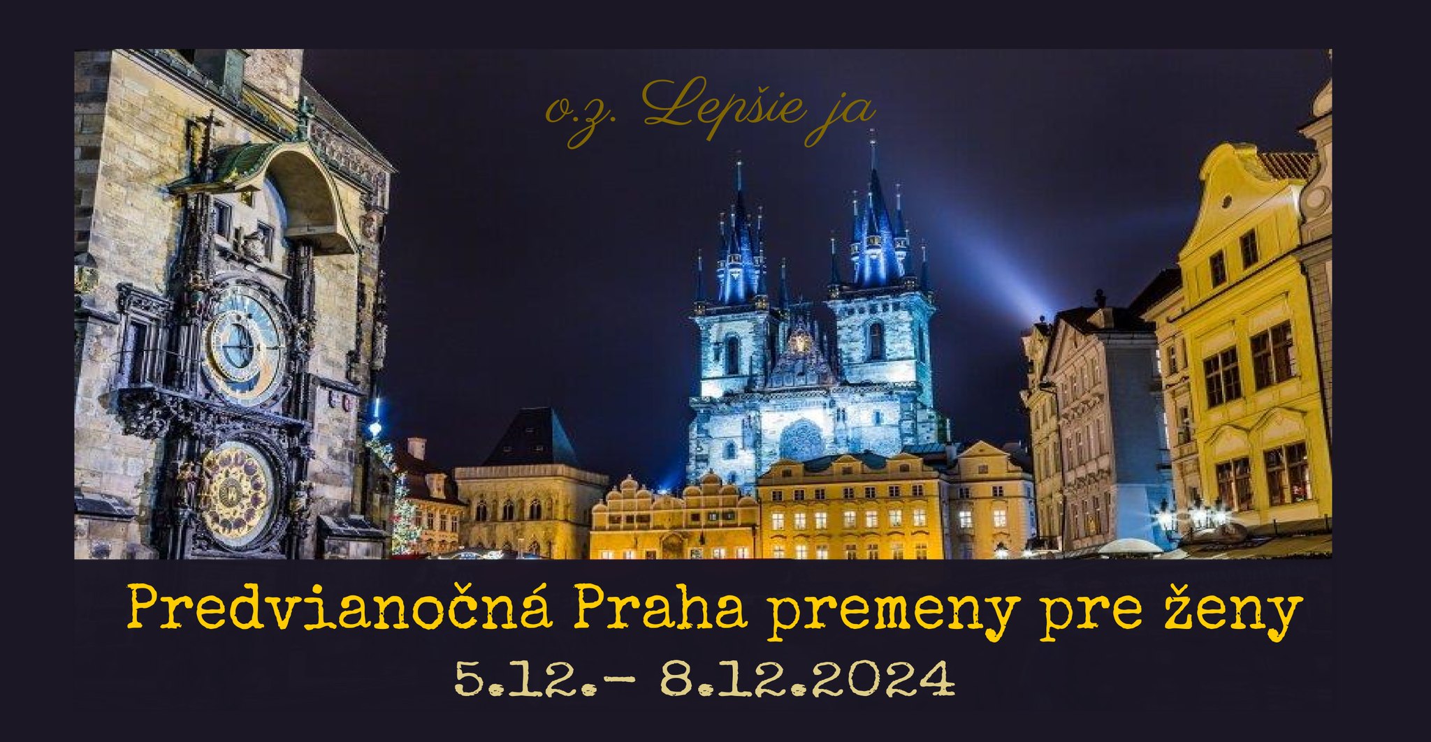 Predvianočná Praha premeny pre výnimočné ženy 5.12.-8.12.