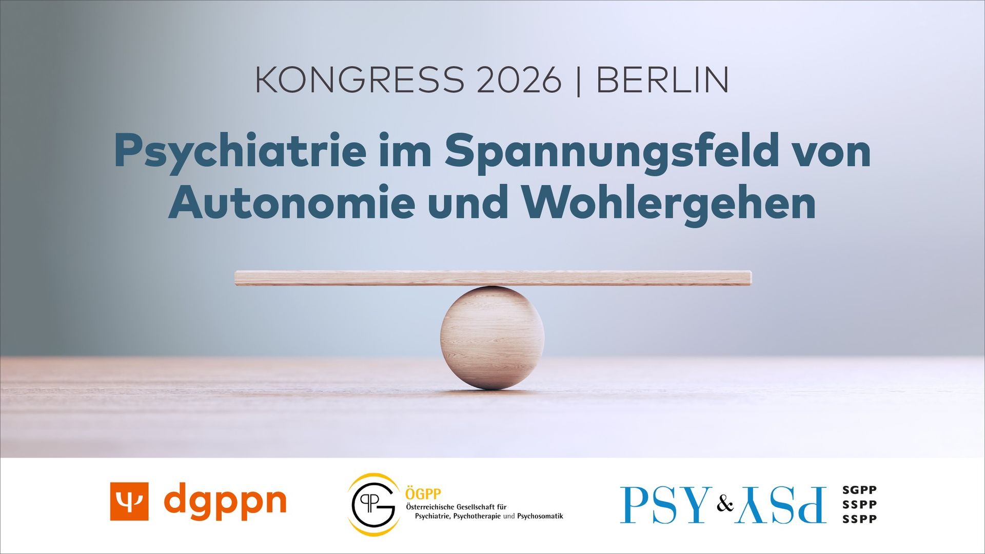Kongress Psychiatrie im Spannungsfeld von Autonomie und Wohlergehen